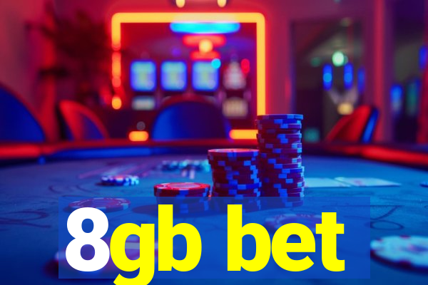 8gb bet